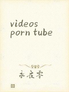 videos porn tube
