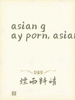 asian gay porn, asian gay sex videos