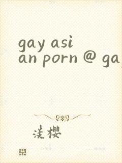 gay asian porn @ gay male tube