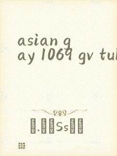 asian gay 1069 gv tube twink