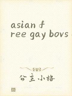 asian free gay bovs gv