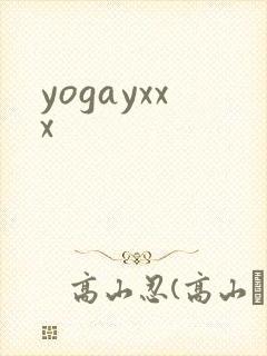 yogayxxx