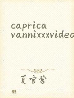 capricavannixxxvideos