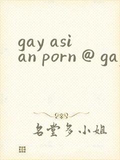 gay asian porn @ gay male tube