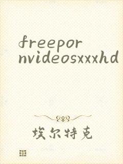 freepornvideosxxxhd