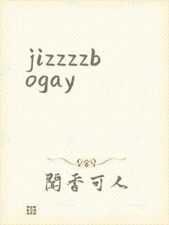 jizzzzbogay