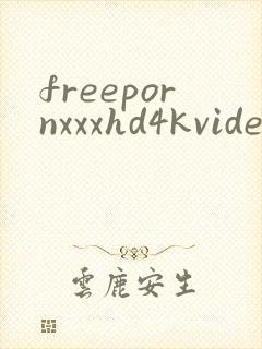 freepornxxxhd4kvideos