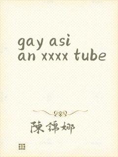 gay asian xxxx tube