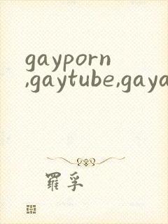gayporn,gaytube,gayasian…