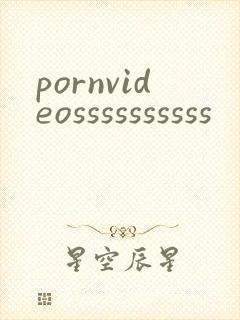 pornvideossssssssss