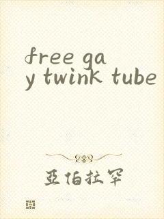 free gay twink tube