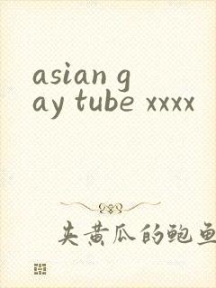 asian gay tube xxxx