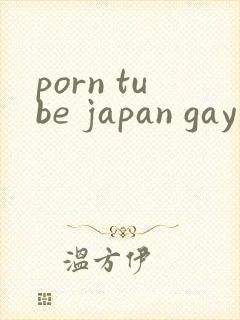 porn tube japan gay