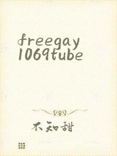 freegay1069tube