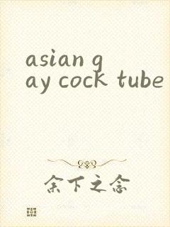 asian gay cock tube