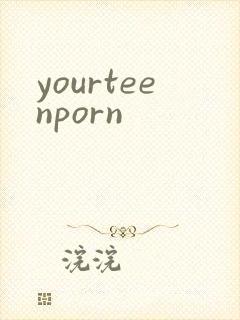 yourteenporn