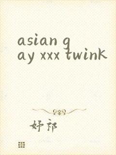 asian gay xxx twink