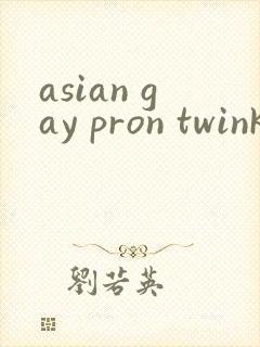 asian gay pron twink