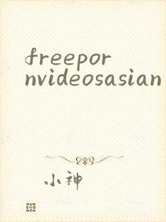 freepornvideosasian