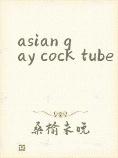 asian gay cock tube