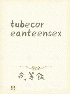 tubecoreanteensex
