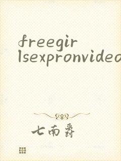 freegirlsexpronvideos