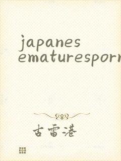 japanesematuresporn