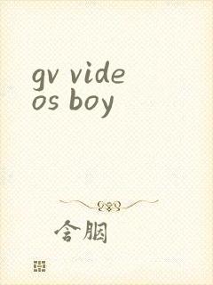 gv videos boy