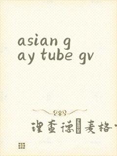 asian gay tube gv