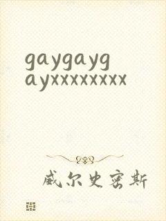 gaygaygayxxxxxxxx