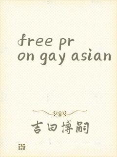 free pron gay asian