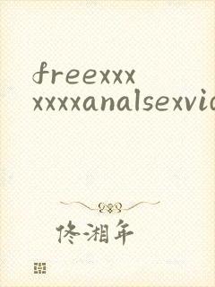 freexxxxxxxanalsexvideos