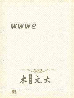 wwwe
