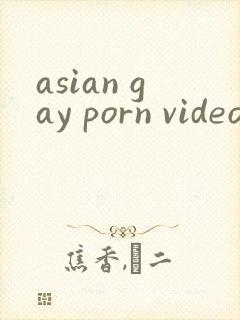 asian gay porn videos