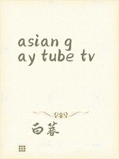 asian gay tube tv