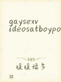 gaysexvideosatboyporntube