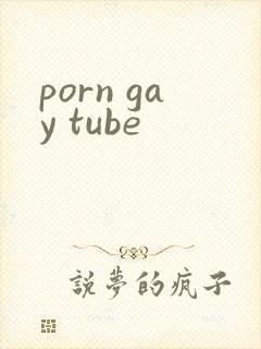 porn gay tube