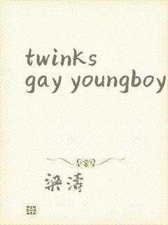 twinks gay youngboys chinese