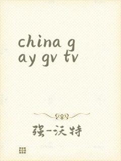 china gay gv tv