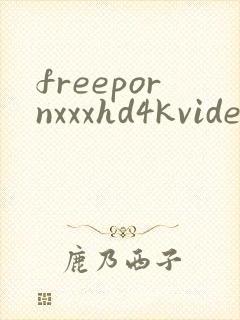 freepornxxxhd4kvideos