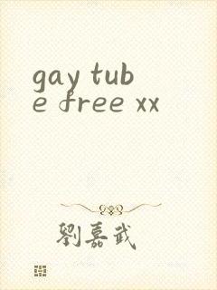 gay tube free xx