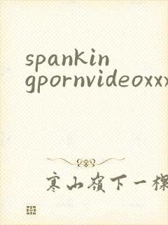 spankingpornvideoxxx