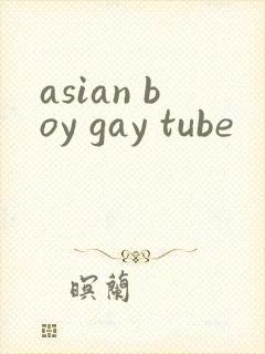 asian boy gay tube