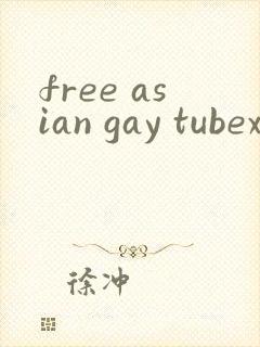 free asian gay tubexxx
