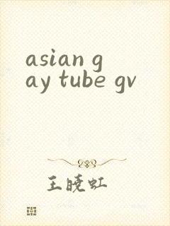 asian gay tube gv