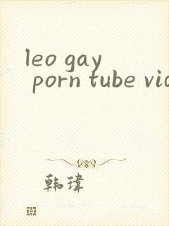 leo gay porn tube videos
