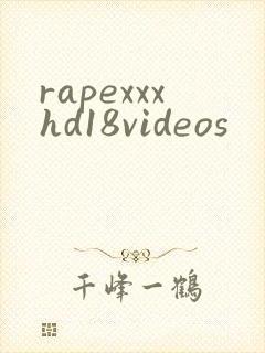 rapexxxhd18videos