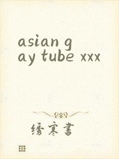 asian gay tube xxx