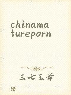 chinamatureporn