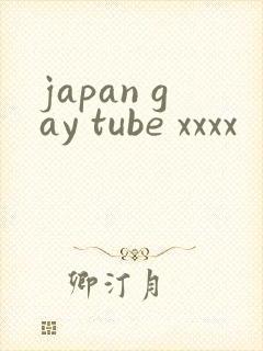 japan gay tube xxxx
